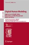 Vincent G. Duffy - Digital Human Modeling. Applications in Health, Safety, Ergonomics, and Risk Management: Health and Safety