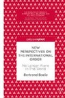Bertrand Badie - New Perspectives on the International Order