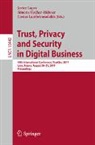 Simone Fischer-Hübner, Costas Lambrinoudakis, Javier Lopez - Trust, Privacy and Security in Digital Business