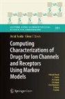 Glenn T. Lines, Aslak Tveito - Computing Characterizations of Drugs for Ion Channels and Receptors Using Markov Models