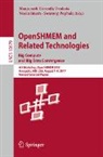 Manjunath Gorentla Venkata, Neena Imam, Swaroop Pophale - OpenSHMEM and Related Technologies. Big Compute and Big Data Convergence