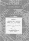 Eduardo Alberto Cusce Nobre - Sports Mega-Events and Urban Legacies