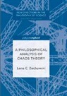 Lena C. Zuchowski, Lena C. Zuchowski - A Philosophical Analysis of Chaos Theory