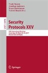 Jonathan Anderson, Bruce Christianson, Vashek Matyá¿, Vashek Matyás, Frank Stajano - Security Protocols XXV