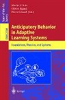 Martin V. Butz, Pierre Gérard, Olivier Sigaud - Anticipatory Behavior in Adaptive Learning Systems