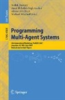 Mehdi Dastani, Amal El Fallah Seghrouchni, Alessandro Ricci, Michael Winikoff - Programming Multi-Agent Systems