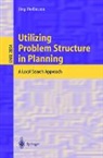 Jörg Hoffmann - Utilizing Problem Structure in Planning