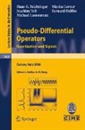 Hans G. Feichtinger, Bernard Helffer, Michael Lamoureux, Nicolas Lerner, Joachim Toft, Luigi Rodino... - Pseudo-Differential Operators