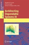 Cristina Gacek, Rogério de Lemos, Alexander Romanovsky - Architecting Dependable Systems III