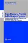 Barbara Dunin-Keplicz, Edward Nawarecki - From Theory to Practice in Multi-Agent Systems