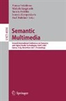Yannis Avrithis, Paul Buitelaar, Bianca Falcidieno, Ioannis Kompatsiaris, Michela Spagnuolo - Semantic Multimedia