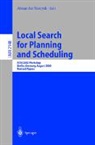 Alexander Nareyek - Local Search for Planning and Scheduling