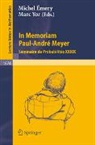 Michel Émery, Marc Yor - In Memoriam Paul-André Meyer - Séminaire de Probabilités XXXIX