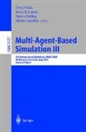 Bruce Edmonds, David Hales, Emma Norling, Juliette Rouchier - Multi-Agent-Based Simulation III