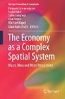 Gian Italo Bischi, Spiros Bougheas, Pasquale Commendatore, Alan Kirman, Michael Kopel, Ingrid Kubin - The Economy as a Complex Spatial System