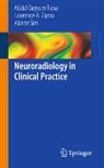 Abdul Qayyum Rana, Valerie Sim, Lawrence A. Zumo - Neuroradiology in Clinical Practice