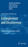 Andreas Buchleitner, Markus Tiersch, Carlos Viviescas - Entanglement and Decoherence