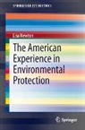 Lisa Newton - The American Experience in Environmental Protection