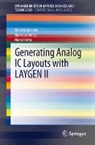 Nuno C. G. Horta, Nuno C.G. Horta, Nuno C. C. Lourenço, Ricardo M. F. Martins - Generating Analog IC Layouts with LAYGEN II