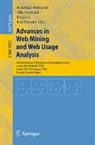 Bing Liu, Brij Masand, Bamshad Mobasher, Olfa Nasraoui - Advances in Web Mining and Web Usage Analysis