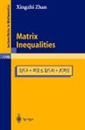 Xingzhi Zhan, Zhan Xingzhi - Matrix Inequalities