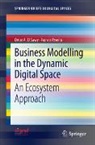 Omar A El Sawy, Francis Pereira - Business Modelling in the Dynamic Digital Space