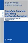 Aijun An, Cory Butz, Witold Pedrycz, Sheela Ramanna, Jerzy Stefanowski - Rough Sets, Fuzzy Sets, Data Mining and Granular Computing