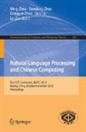 Qun Liu, Dongyan Zhao, Guodong Zhou, Ming Zhou, Lei Zou - Natural Language Processing and Chinese Computing