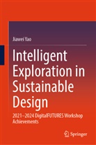 Jiawei Yao - Intelligent Exploration in Sustainable Design