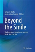 Tanusree Dutta, Allen Joshua George, Joshua George - Beyond the Smile