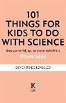 Dawn Isaac, Isaac Dawn - 101 Brilliant Things For Kids to do With Science