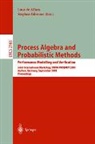 Luca de Alfaro, Stephen Gilmore - Process Algebra and Probabilistic Methods. Performance Modelling and Verification