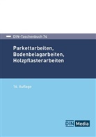 DIN e. V., DIN e.V., DIN e V - Parkettarbeiten, Bodenbelagarbeiten, Holzpflasterarbeiten