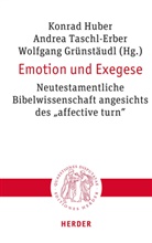 Wolfgang Grünstäudl, Konrad Huber, Andrea Taschl-Erber - Emotion und Exegese