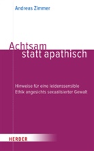 Andreas Dr. Zimmer - Achtsam statt apathisch