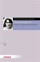 Edith Stein, Andreas Speer, Valerio Tommasi - Übersetzung: Des Hl. Thomas von Aquino Untersuchungen über die Wahrheit - Quaestiones disputatae de veritate 1