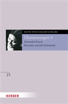 Hedwig Conrad-Martius, Edith Stein, Hanna-Barbara Gerl-Falkovitz - Übersetzung von Alexandre Koyré, Descartes und die Scholastik