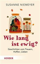 Susanne Niemeyer - Wie lang ist ewig?