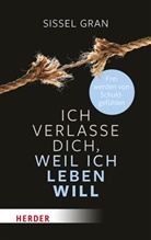 Sissel Gran - Ich verlasse dich, weil ich leben will