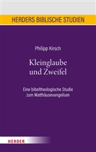 Philipp Kirsch - Kleinglaube und Zweifel