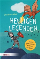 Christian Linker, Julia Dürr, Meike Töpperwien - Heiligenlegenden