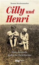 Thomas Brechenmacher - Cilly und Henri