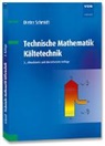 Dieter Schmidt - Technische Mathematik Kältetechnik