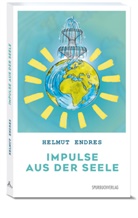 Helmut Endres - Impulse aus der Seele