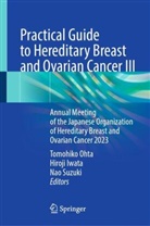Hiroji Iwata, Tomohiko Ohta, Nao Suzuki - Practical Guide to Hereditary Breast and Ovarian Cancer III