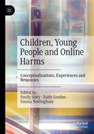 Faith Gordon, Emma Nottingham, Emily Setty - Children, Young People and Online Harms