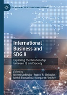 Mehdi Boussebaa, Mehdi Boussebaa et al, Margaret Fletcher, Rudolf R Sinkovics, Noemi Sinkovics, Rudolf R. Sinkovics - International Business and SDG 8
