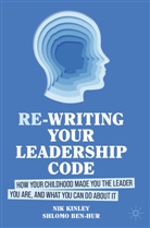Shlomo Ben-Hur, Nik Kinley - Re-writing your Leadership Code