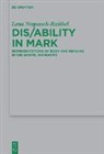 Lena Michelle Nogossek-Raithel - Dis/ability in Mark