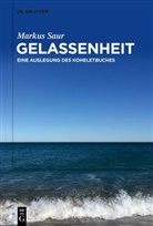Markus Saur - Gelassenheit